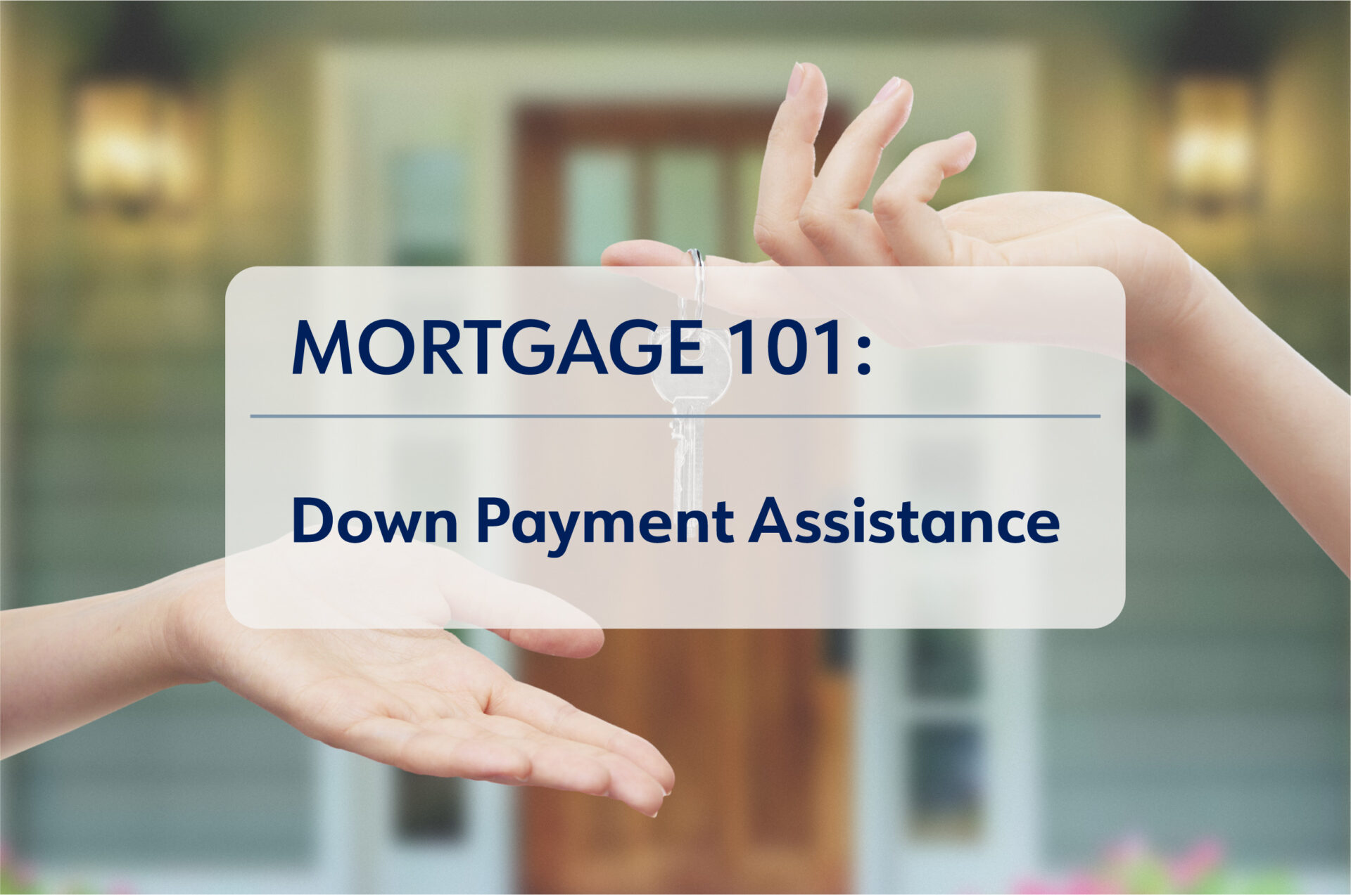 First-Time Homebuyer Down Payment - Mortgage Tips and Advice